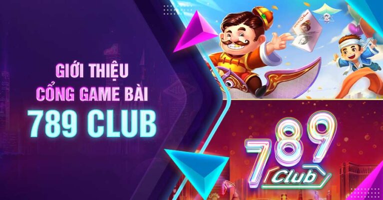 Giới thiệu game bài 789 club