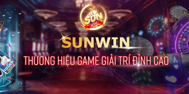 Sunwin- thương hiệu game giải trí đỉnh cao