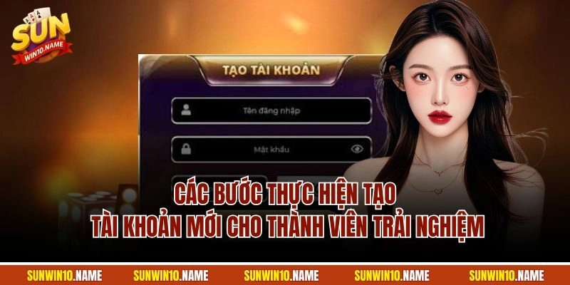 Các bước thực hiện tạo tài khoản mới cho thành viên trải nghiệm